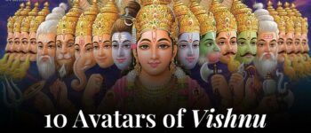 The 10 Avatars of Vishnu: Stories of Their Divine Powers and Miracles