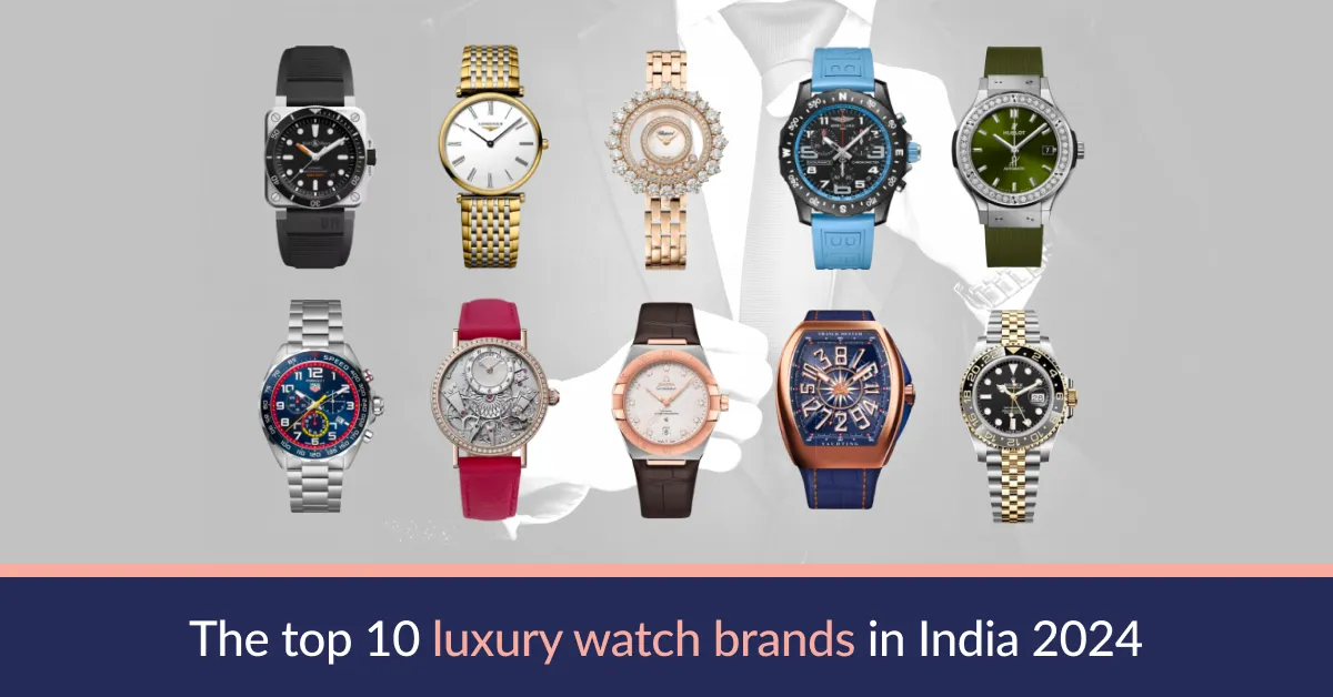 top 10 luxury watch brands in india